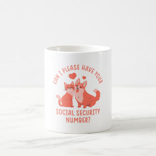 Mug Puis-je avoir votre numéro de sécurité sociale, s'