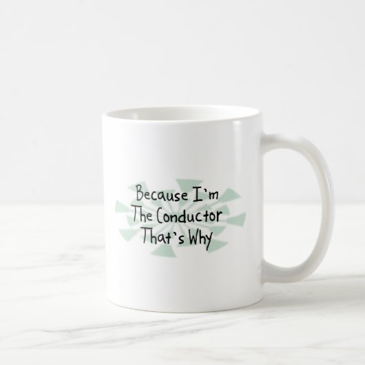 Mug Puisque je suis le chef d'orchestre (Droite)