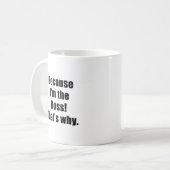 Mug Puisqu'Im le patron qui est pourquoi (Devant gauche)