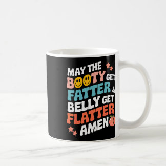 Mug Puisse Le Gros Devenir Plus Gros Et Le Ventre Deve