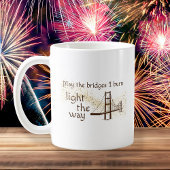 Mug Puisse les ponts brûler la lumière sur le chemin