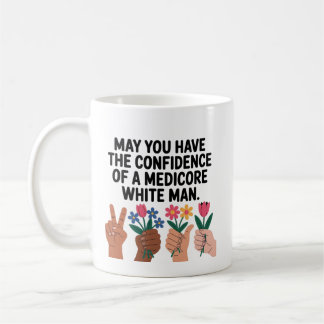 Mug Puissiez-Vous Avoir La Confiance D'un Blanc Médioc