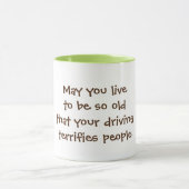 Mug Puissiez-vous vivre comme de vieux blagues (Centre)