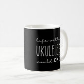 Mug Pun Uke Music Life sans ukulele serait B plat (Devant droit)