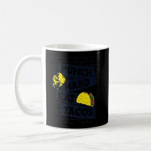Mug Punch Dur Manger Tacos Boxer Thai Boxer Kickboxer  (Gauche)