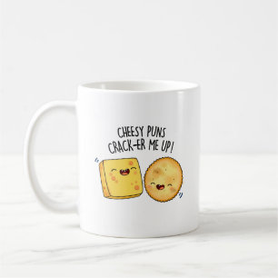 Mug Puns Fromage Crack Me Up Funny Pun Fromage