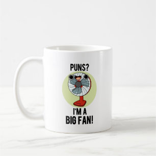 Mug Puns Je suis un grand fan amusant Fan électrique a