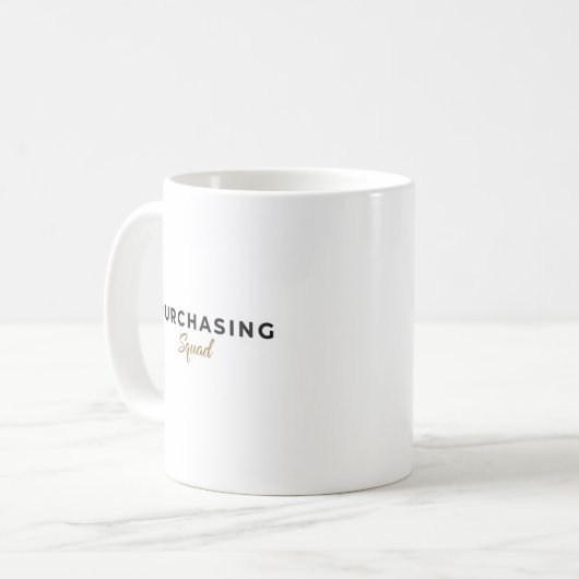 Mug Purchasing Squad  (Devant gauche)