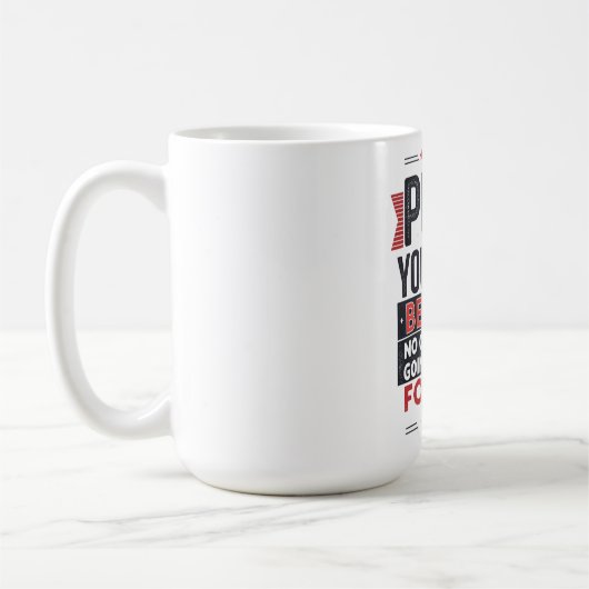 Mug Push Yourself Motivational Quote (Gauche)