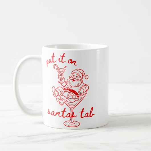 Mug Put It On Santas Tab Funny Christmas Santa Tail Re (Gauche)