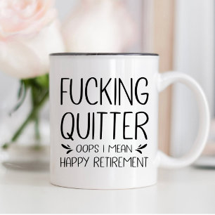 Mug Putain de lâcheur Oups je veux dire Bonne retraite