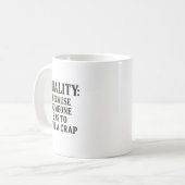 Mug Qualité : Parce que quelqu'un doit... (Devant gauche)