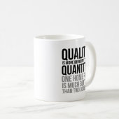 Mug Qualité Plus Importante Que Quantité (Devant droit)
