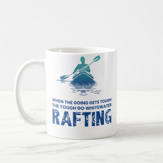 Mug Quand ça devient dur, partez faire du rafting en e (Gauche)