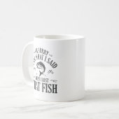 Mug Quand J'Ai Perdu Ce Poisson (Devant gauche)