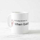 Mug Quand la qualité importe (Devant gauche)