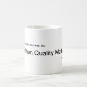 Mug Quand la qualité importe (Centre)