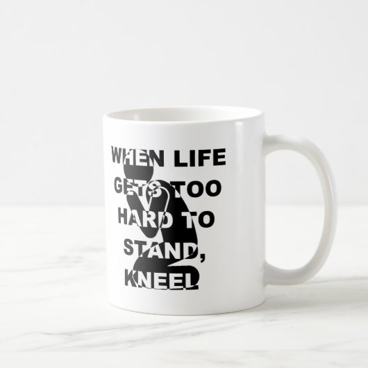 Mug Quand la vie devient trop dure pour tenir debout,  (Droite)