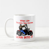 Mug Quand la vie jette vous courbe le maigre dans lui (Gauche)