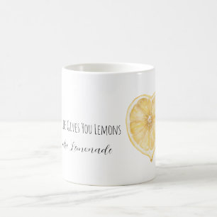 Mug Quand la vie vous donne des citrons faites du citr