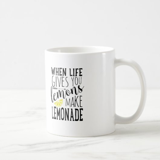 Mug Quand la vie vous donne des citrons, faites la (Droite)