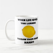 Mug Quand la vie vous donne des citrons, renvoyez-les (Gauche)