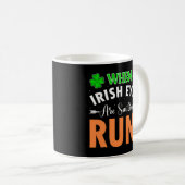Mug Quand Les Yeux Irlandais Sourient Run Jour de la S (Devant droit)