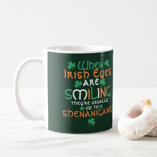 Mug Quand Les Yeux Irlandais Sourient Shenanigans St P (Avec donut)