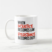 Mug Quand l'injustice devient loi (Gauche)