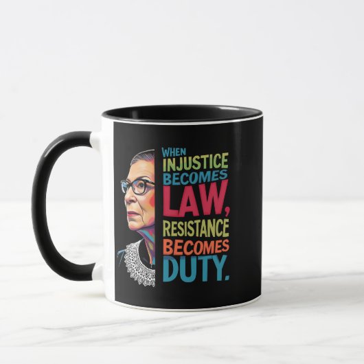 Mug Quand l'injustice devient loi, la résistance devie (Gauche)
