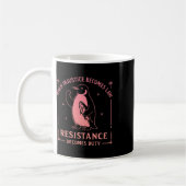Mug Quand l'injustice devient loi, la résistance devie (Gauche)