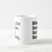 Mug Quand l'injustice devient loi, la résistance devie (Centre)