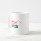 Mug Quand Rien Ne Va Bien - Citation Inspirationnelle (Devant gauche)