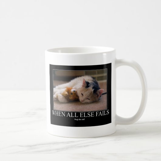 Mug Quand tout le d'autre échoue - étreignez (Droite)