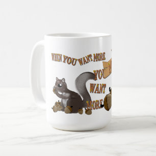 Mug Quand tu veux plus tu veux plus