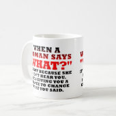 Mug Quand une femme dit quelle seconde chance drôle (Devant gauche)