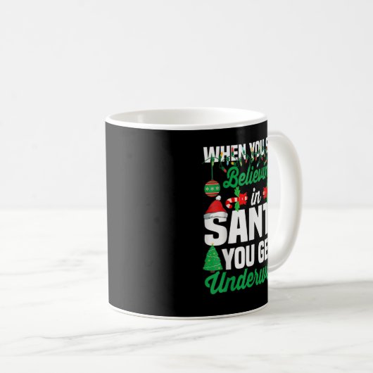 Mug Quand Vous Cessez De Croire En Père Noël, Vous Obt (Devant droit)