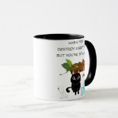 Mug Quand Vous Détruisez, Chat Noir Drôle, Chat Noir M (Devant droit)