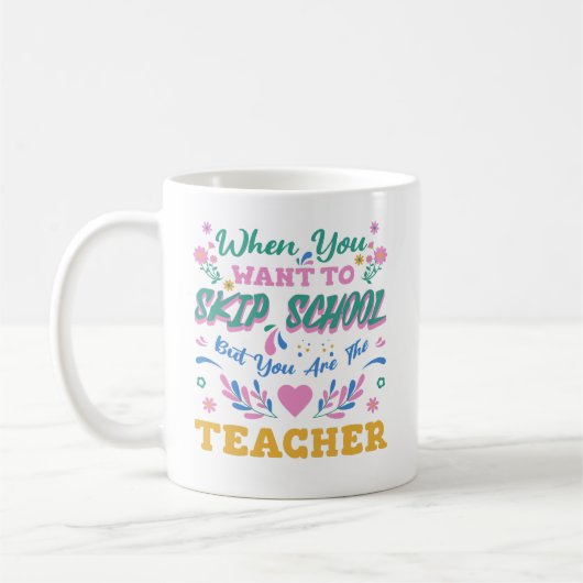 Mug Quand Vous Voulez Sauter L'École, Mais Vous L'Ense (Gauche)