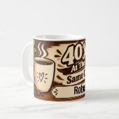 Mug Quarante Ans Même Emploi Même Café (Devant gauche)