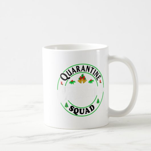Mug Quarantine Christmas Squad Matching Family Holiday (Droite)