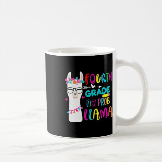 Mug Quatrième année Pas de Prob Llama Professeur Étudi (Droite)