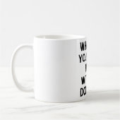 Mug Que faites-vous ici sans Dorinda ? (Gauche)