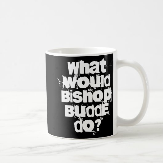 Mug Que ferait Bishop Budde (Droite)
