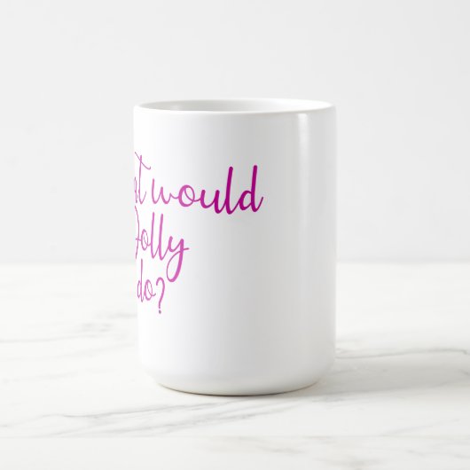 Mug Que ferait Dolly ? (Centre)