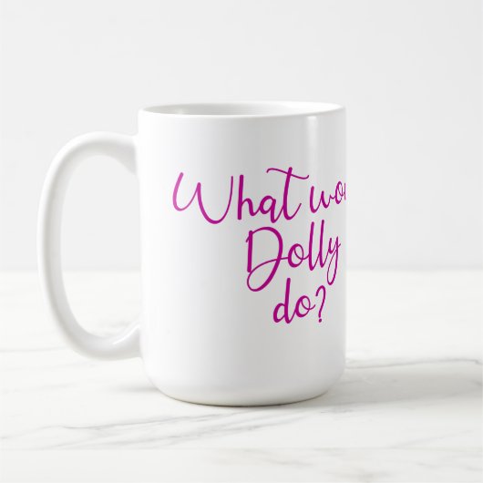 Mug Que ferait Dolly ? (Gauche)
