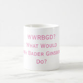 Mug Que ferait RBG ?Mug (Centre)