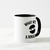 Mug Que Ferait Un Ninja ? (Devant droit)