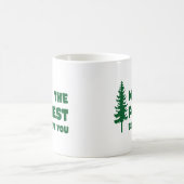 Mug Que la forêt soit avec toi (Centre)