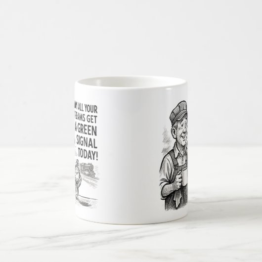 Mug Que tous vos rêves obtiennent le signal vert - Tra (Centre)